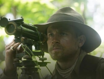 Trailer: The Lost City of Z