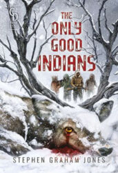 The Only Good Indians